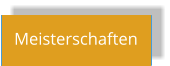 Meisterschaften